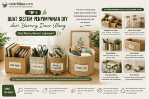Tip 5: Buat Sistem Penyimpanan DIY dari Barang Daur Ulang